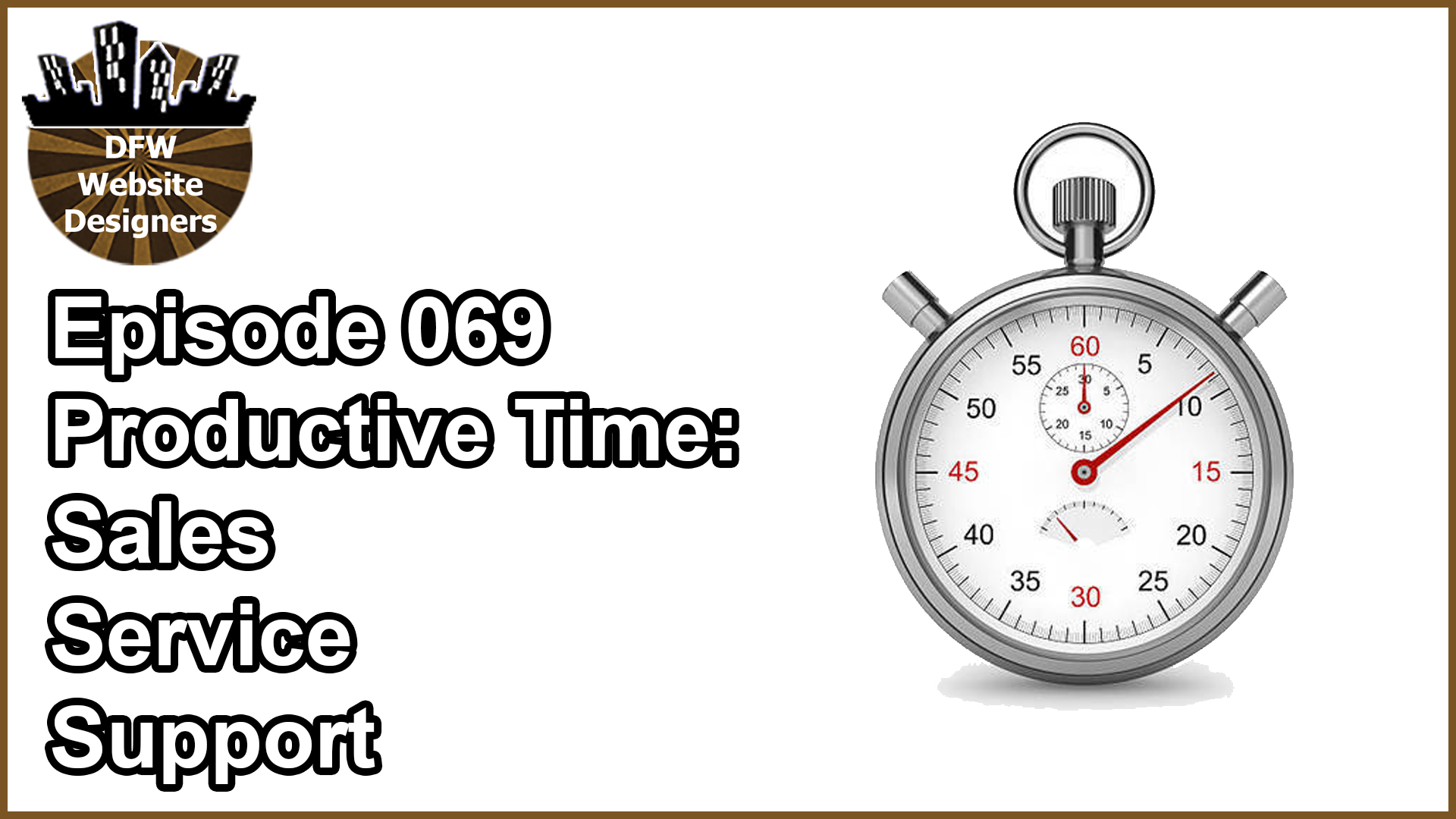 Episode 069: Sales, Service, Support