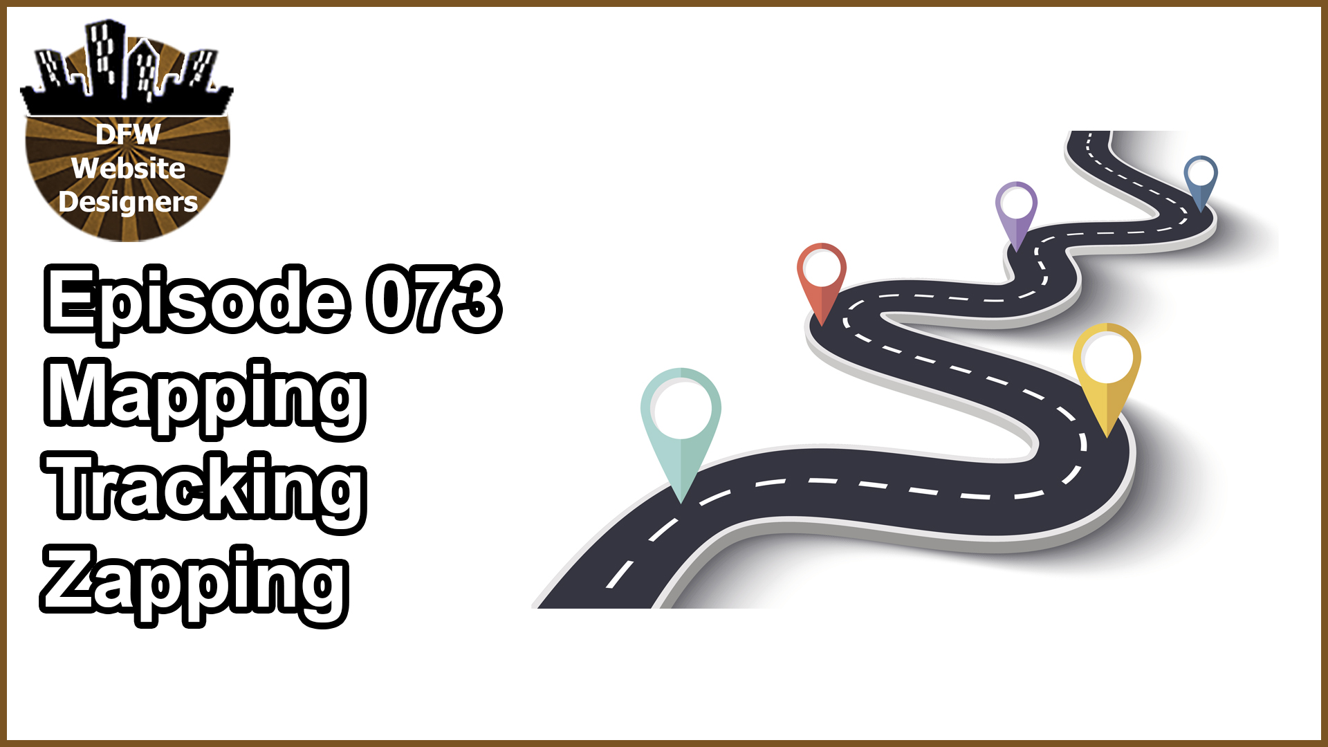 Episode 073: Mapping, Tracking, Zapping