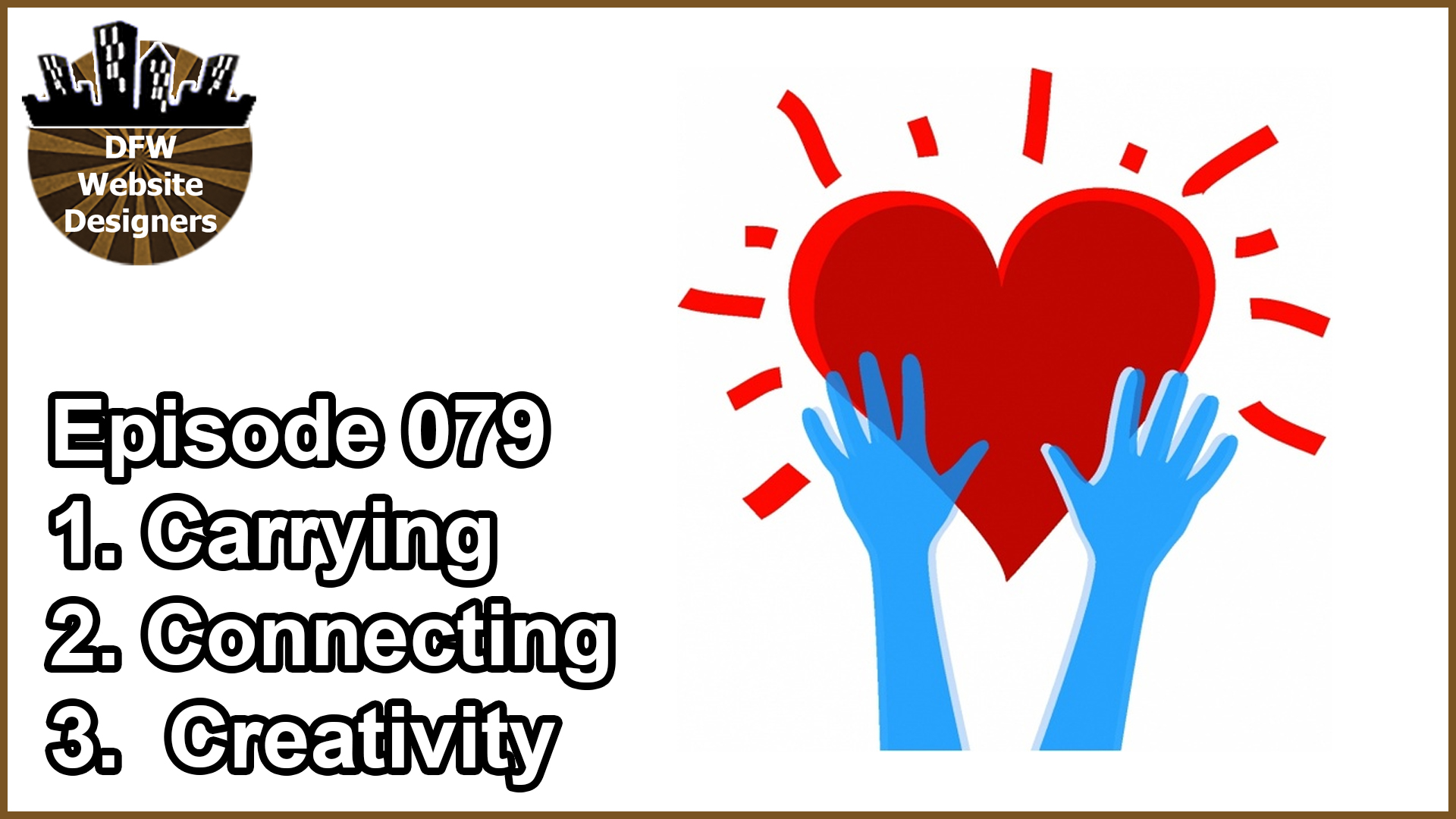 Episode 079: Caring, Connecting, Creativity