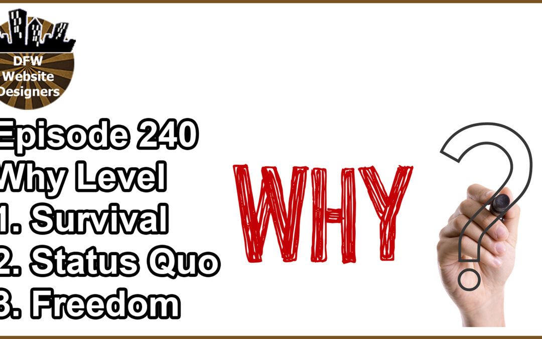 Episode 240 Why Level: Survival, Status Quo, Freedom