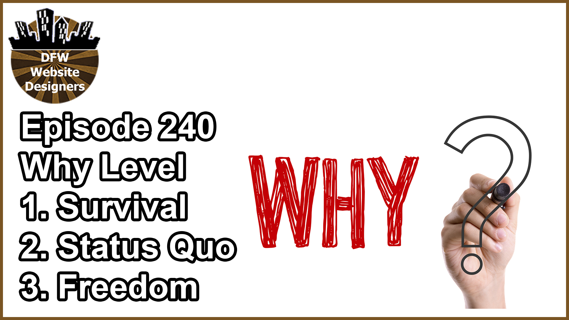 Episode 240 Why Level: Survival, Status Quo, Freedom