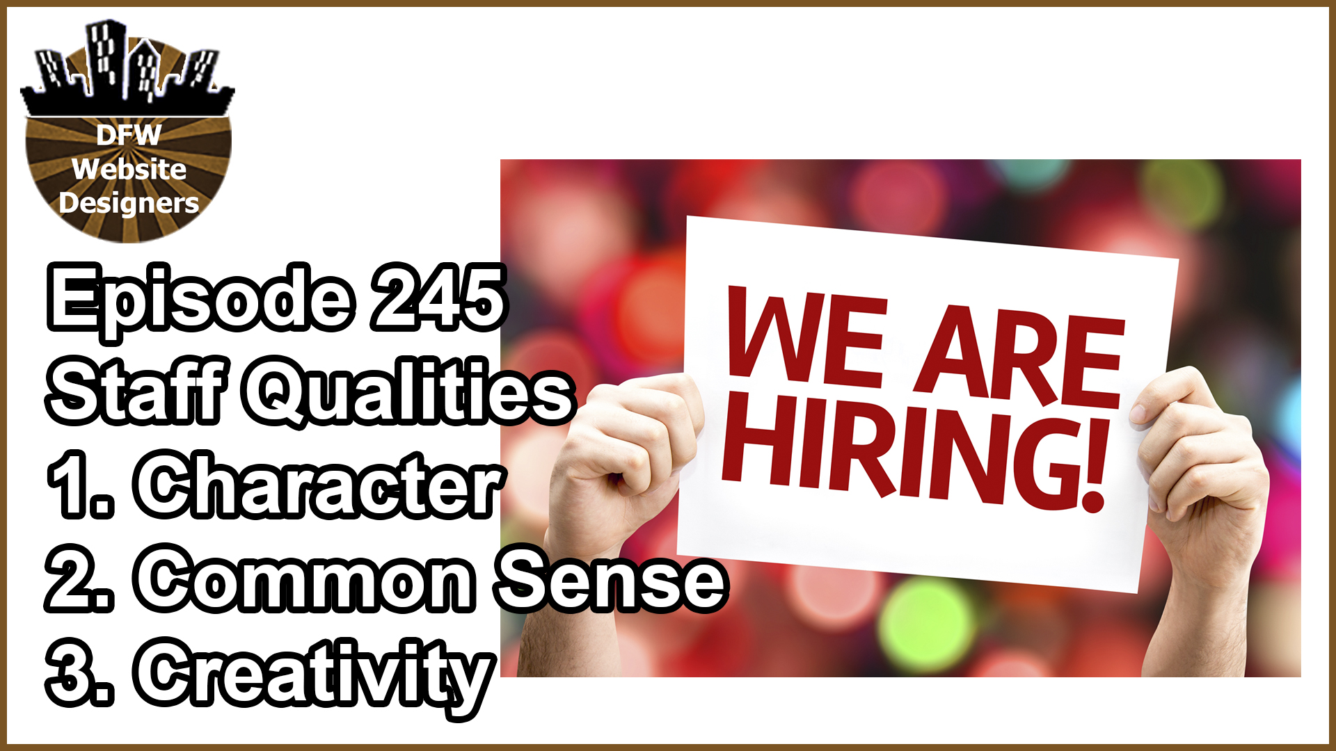 Episode 245 Staff Qualities: Character, Common Sense, Creativity