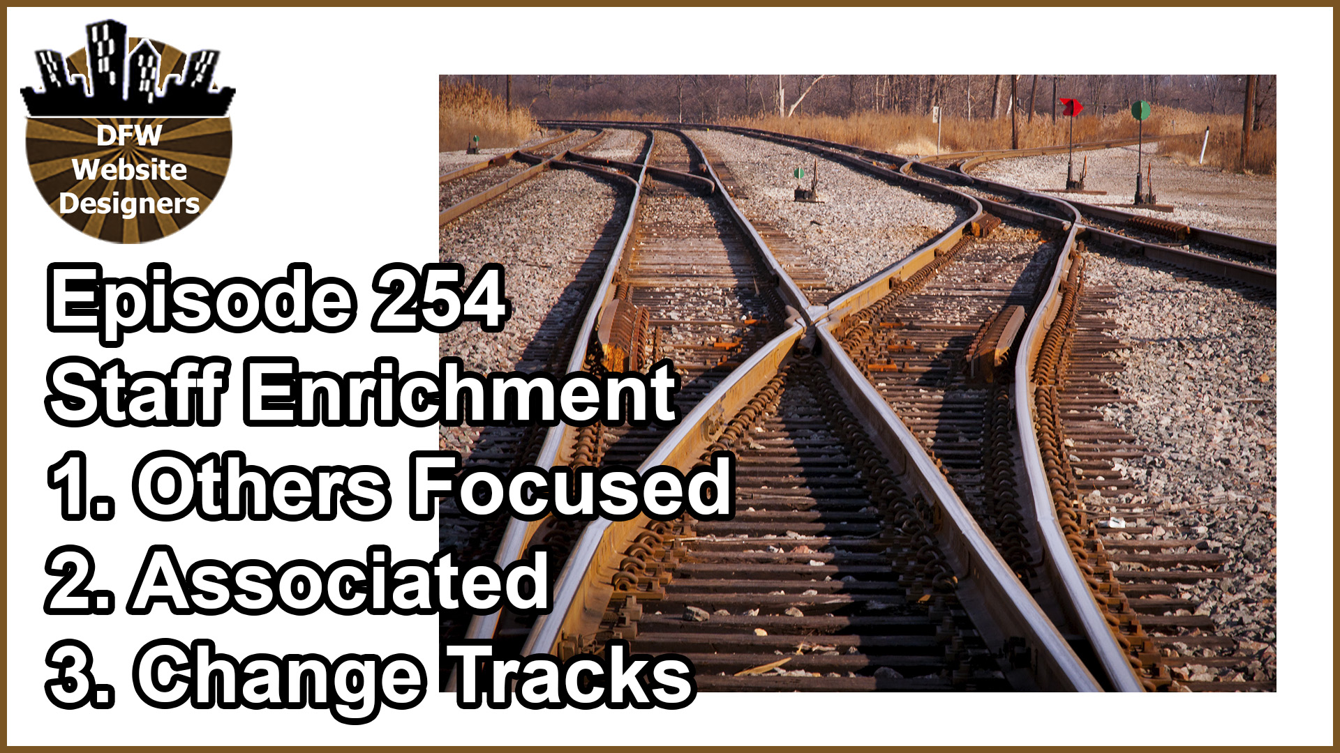 Episode 254 Staff Enrichment: Others, Associations, Changing Tracks