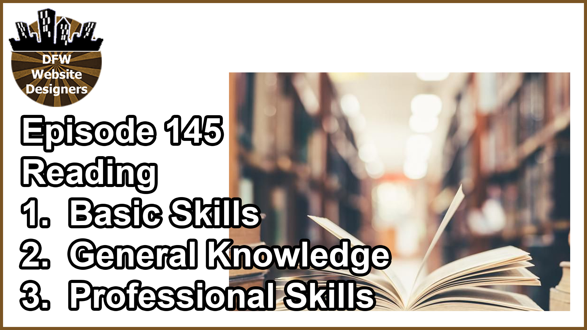 Episode 145 Reading: Basic Skills, General Knowledge, Professional Skills