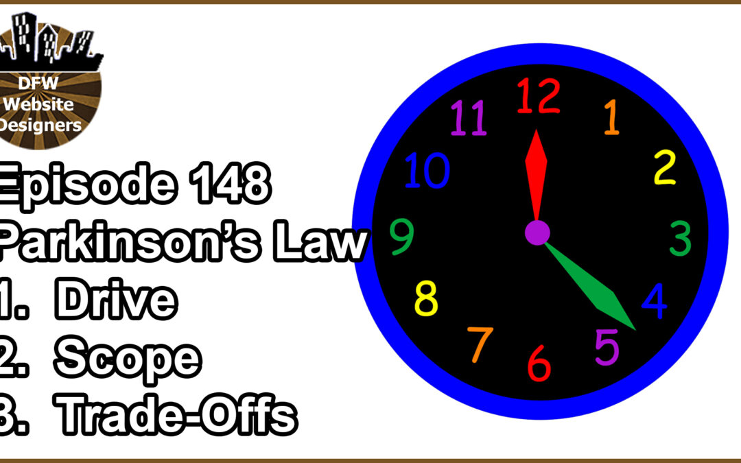 Episode 147 Overcoming Parkinson’s Law: Drive, Scope, Trade-Offs