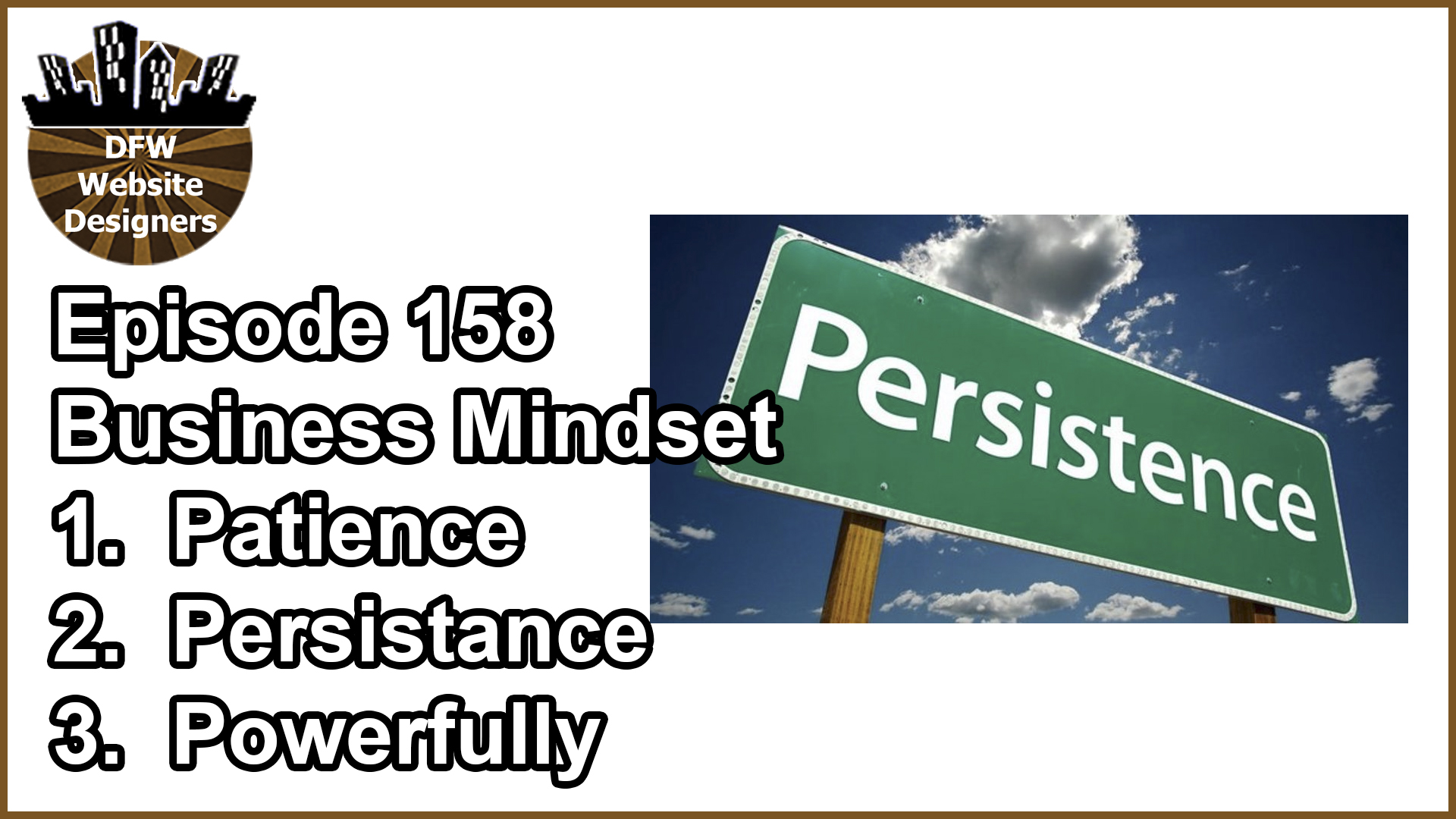Episode 158 Patience, Persistence, Powerfully