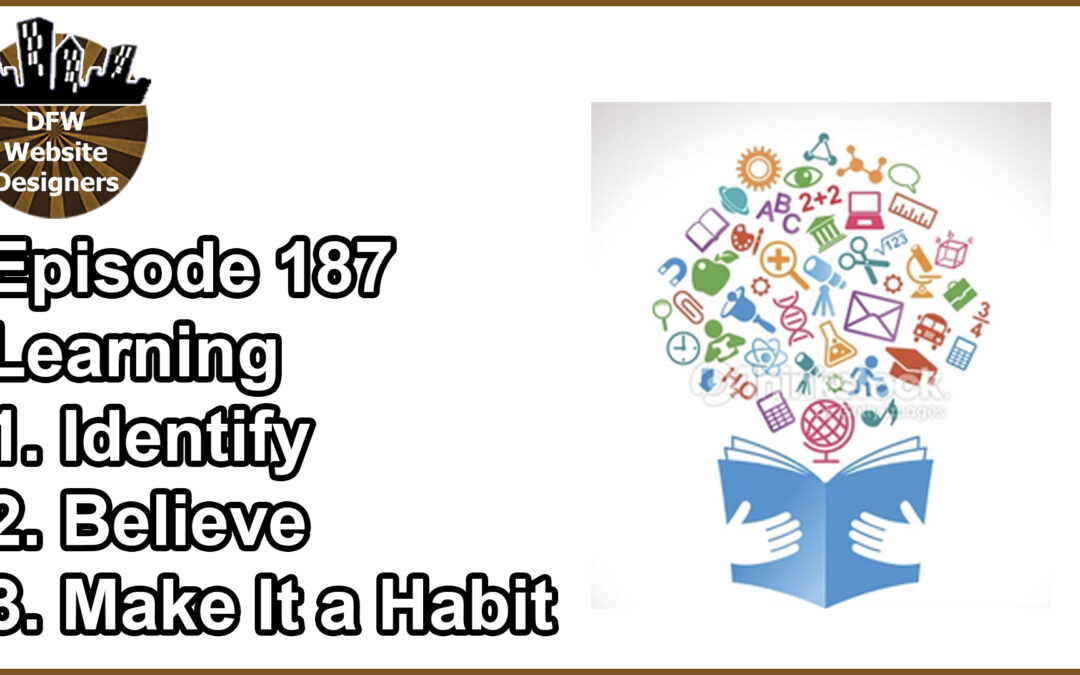 Episode 187 Identify, Believe, Make It a Habit