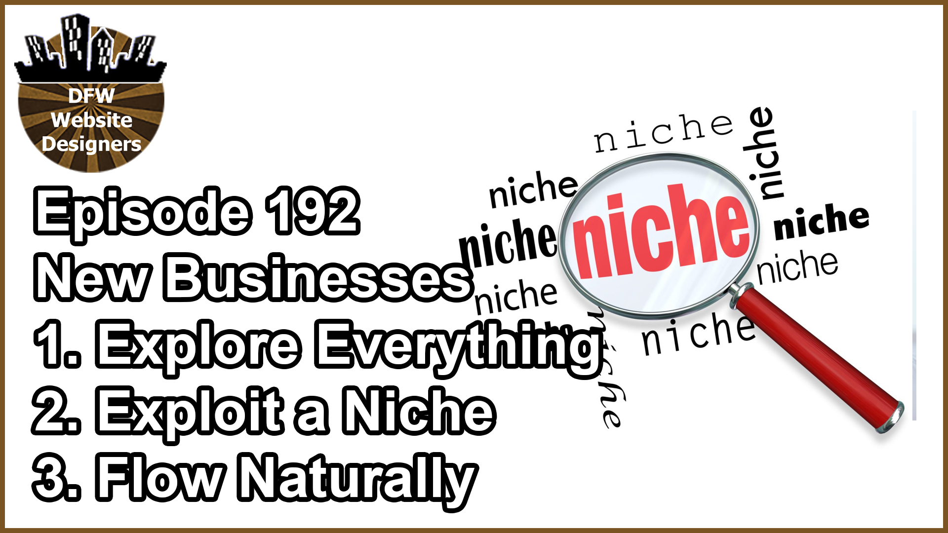 Episode 192 Business Ventures: Explore, Exploit, Flow Naturally
