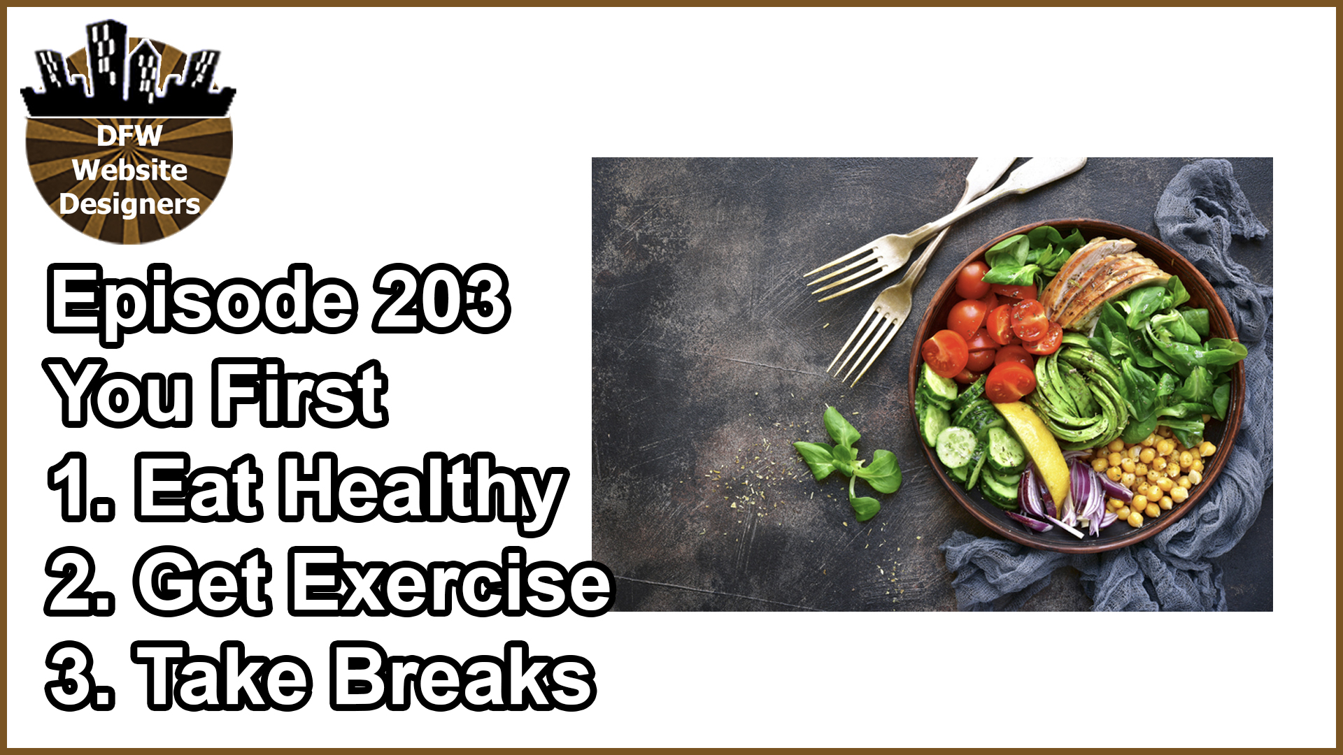 Episode 203 You First: Eat Healthy, Get Exercise, Take Breaks