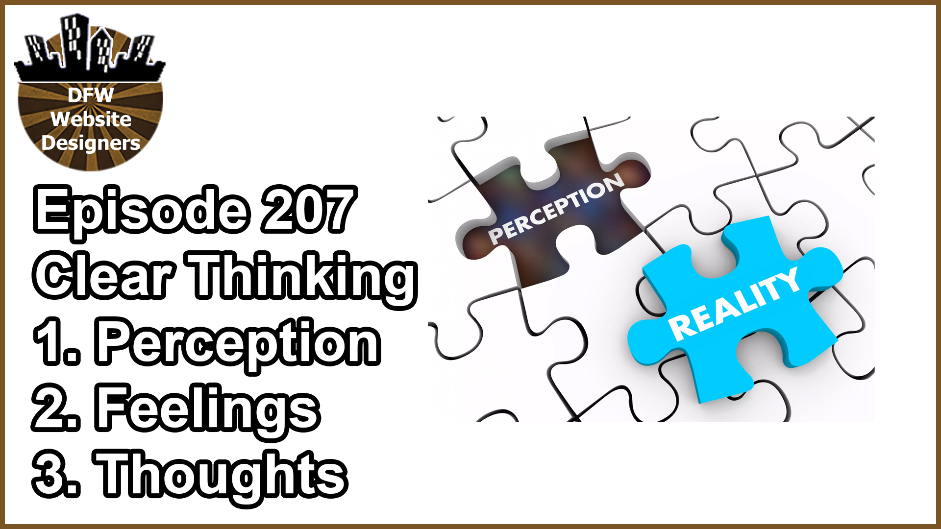Episode 207 Clear Thinking: Perception, Feelings, Thoughts