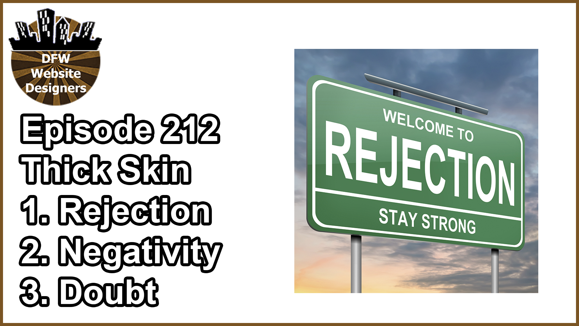 Episode 212 Thick Skin: Rejection, Negativity, Doubt
