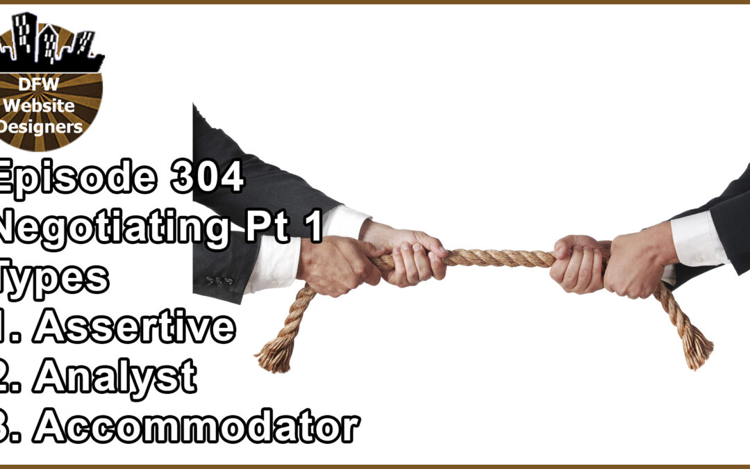 Episode 304 Negotiating Types Part 1: Assertive, Analyst, Accommodator