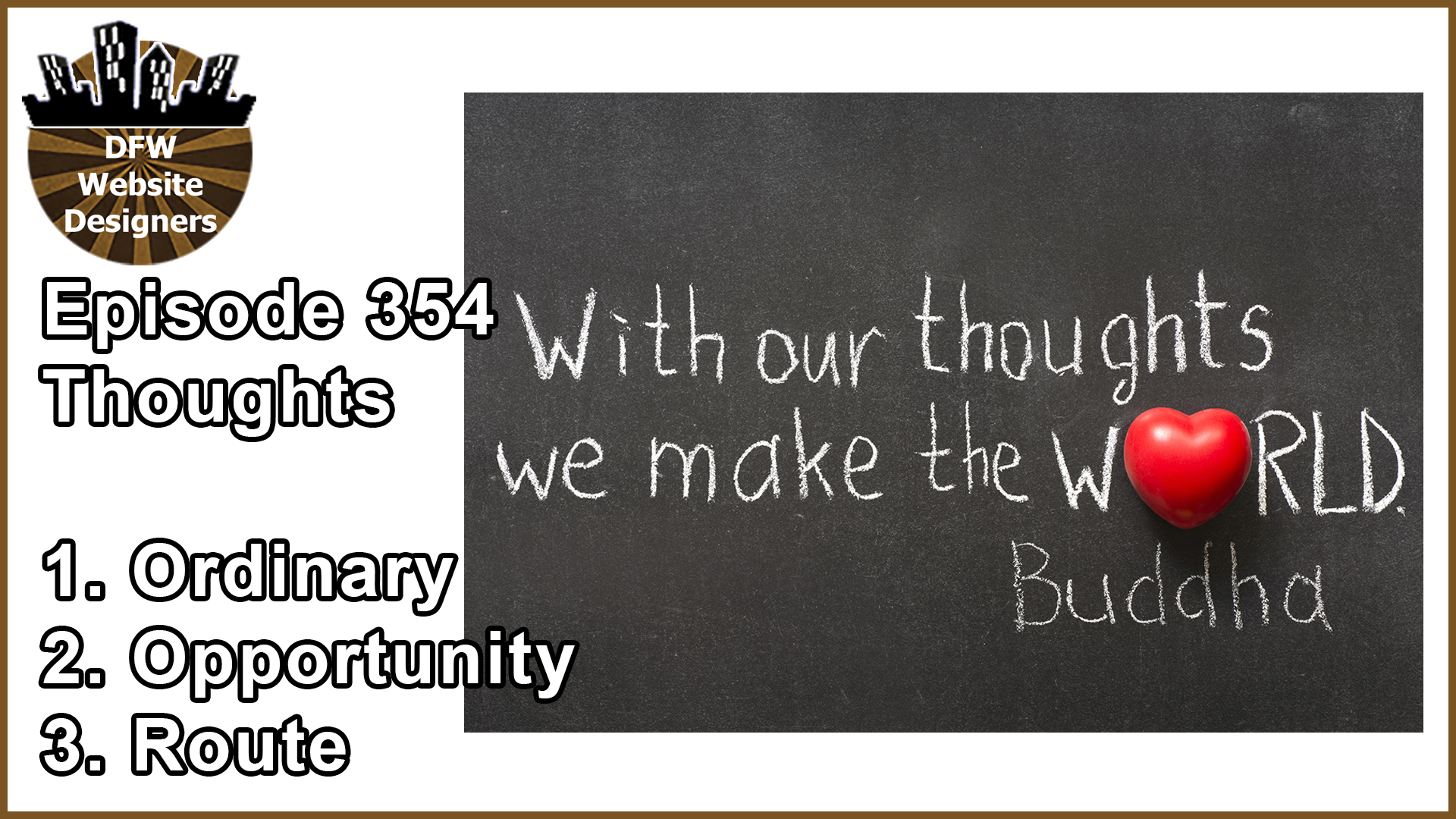 Episode 354 Thoughts: Ordinary, Opportunity, Route