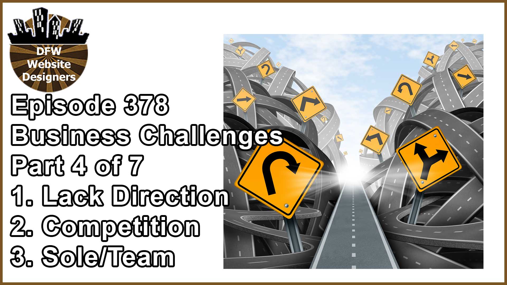 Episode 378 Business Challenges Pt4: Direction, Competition, Solo vs Team