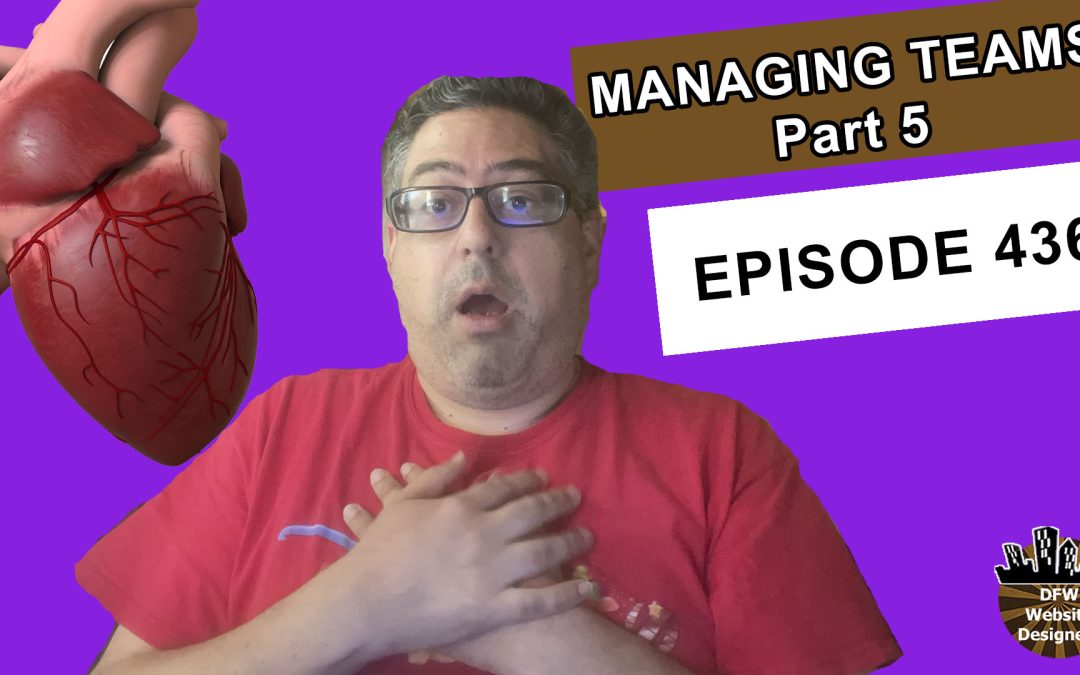 Episode 436 What are Core Values for Managing Teams?