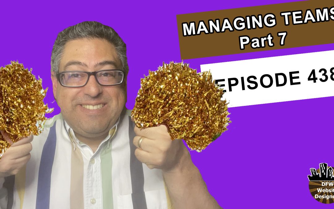 Episode 438  What are the Top 3 Values of Managing Teams?