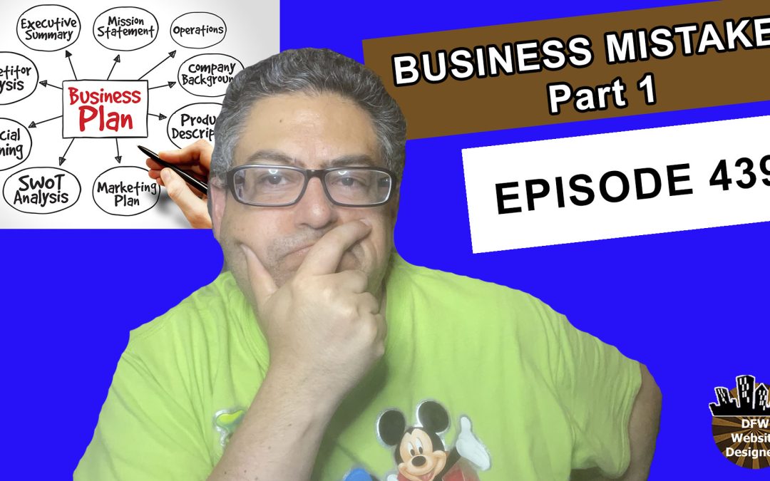 Episode 439 What are the 3 Biggest Mistakes in Business?