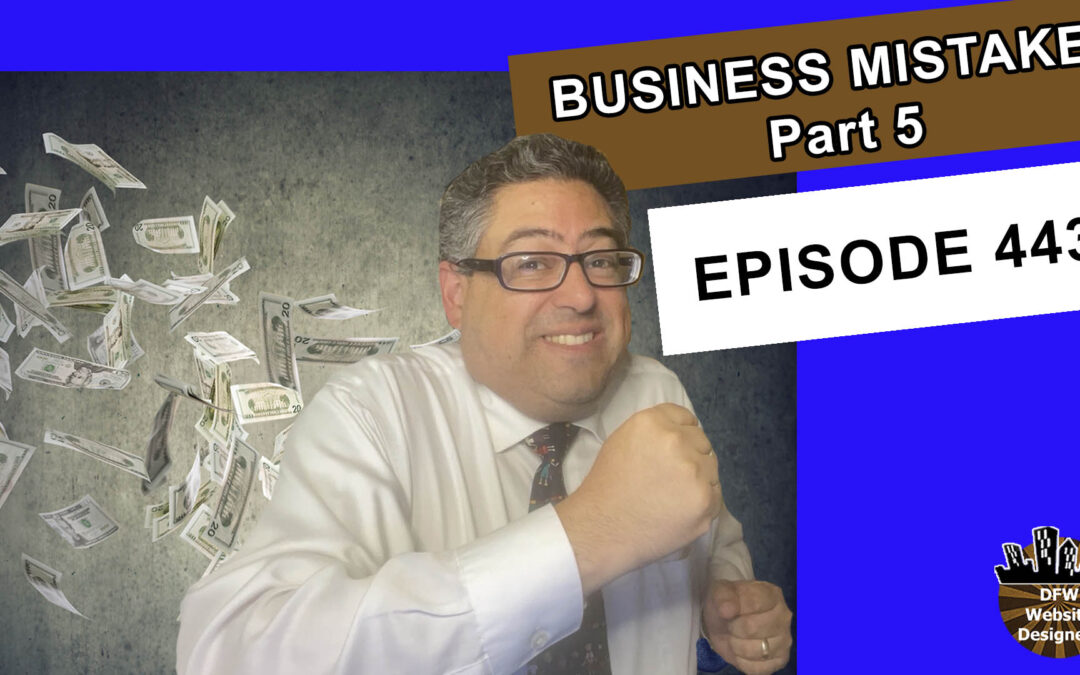 Episode 443 Business Mistake Part 5 Impatience, Overspending, Intellectual Property