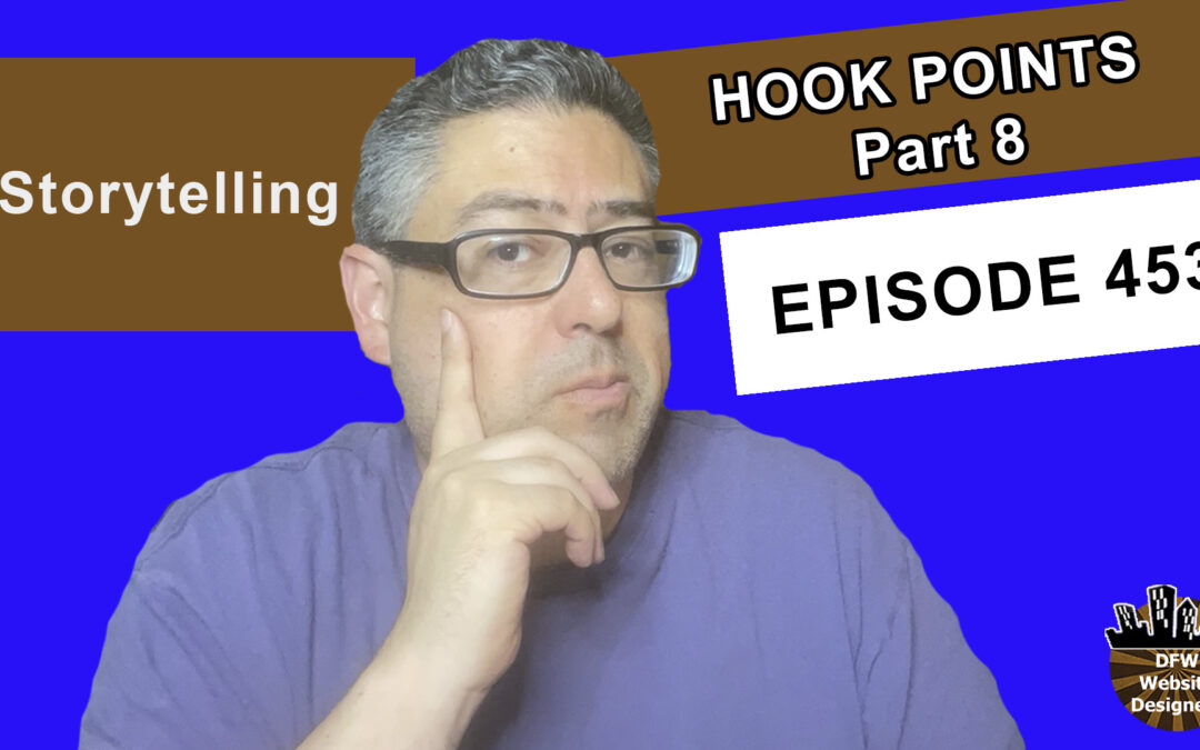 Episode 453 Hook Points Part 8:  Logic, Emotions, Humor