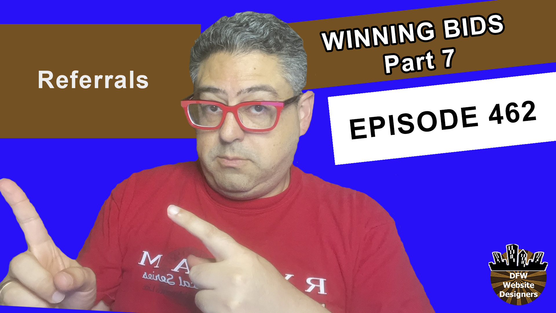 Episode 462 Winning Bids Part 7 Referrals:  Study, Continuous Improvement Next One
