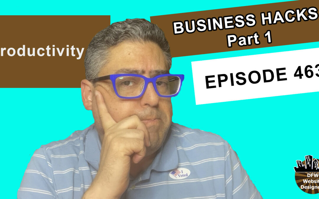 Episode 463 Business Hacks Part 1 Productivity: Deep Work, Mute Devices, Skip Meetings