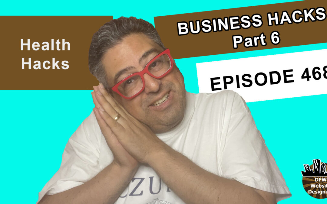 Episode 468 Business Hacks Part 6 Exercise, Take Breaks, Get Great Sleep
