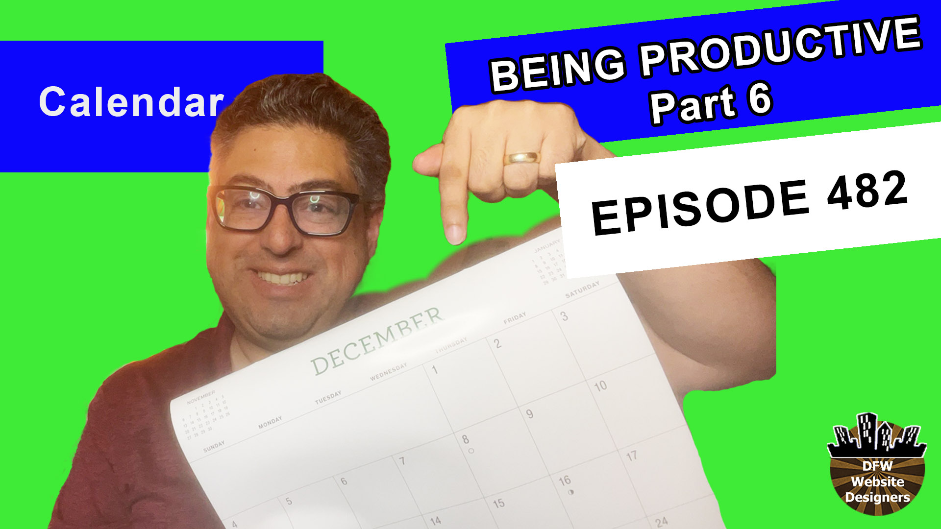 Episode 482 Being Productive Part 6 Calendars: Appointments, Day Specific Actions, Specific Information